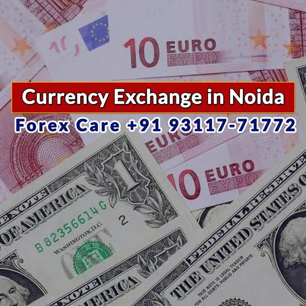 Currency Exchange in Noida